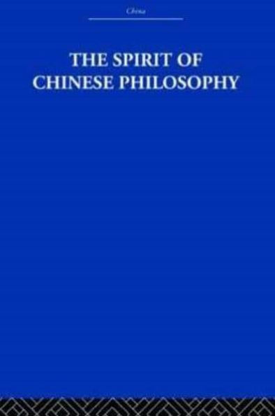 The Spirit of Chinese Philosophy