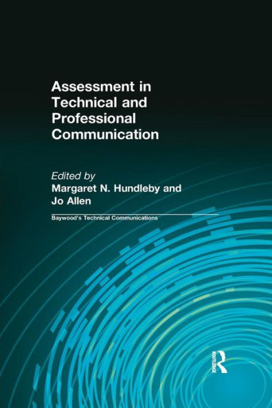 Assessment in Technical and Professional Communication / Edition 1