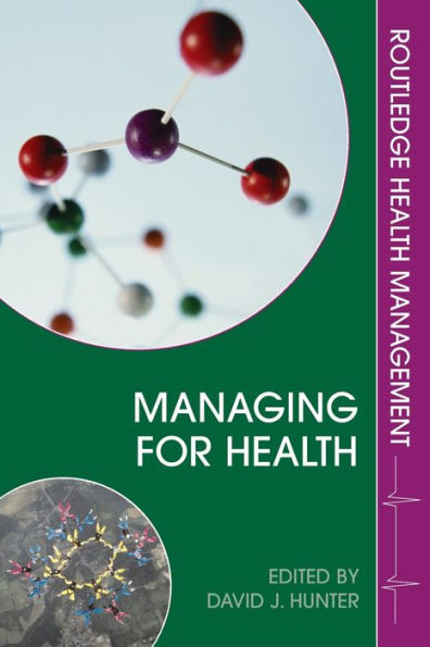 Managing for Health / Edition 1