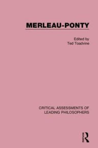 Title: Merleau-Ponty / Edition 1, Author: Ted Toadvine