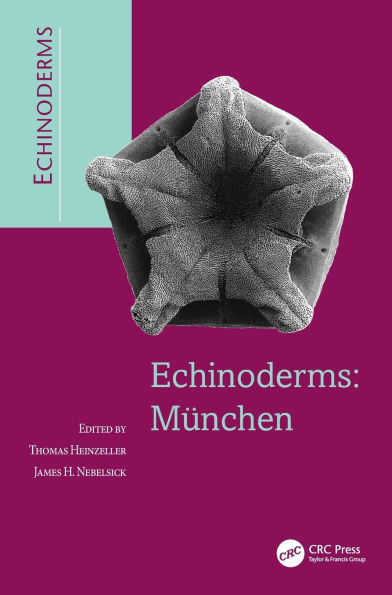 Echinoderms: Munchen: Proceedings of the 11th International Echinoderm Conference, 6-10 October 2003, Munich, Germany