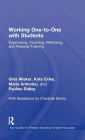 Working One-to-One with Students: Supervising, Coaching, Mentoring, and Personal Tutoring / Edition 1