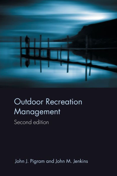 Outdoor Recreation Management / Edition 2