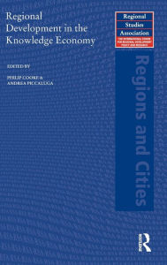 Title: Regional Development in the Knowledge Economy, Author: Philip Cooke