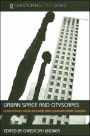 Urban Space and Cityscapes: Perspectives from Modern and Contemporary Culture / Edition 1