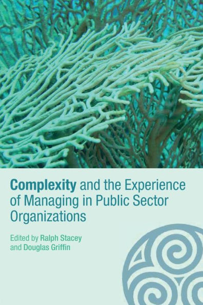 Complexity and the Experience of Managing Public Sector Organizations