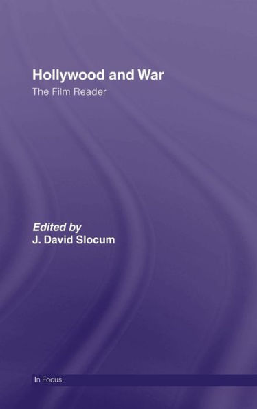 Hollywood and War, The Film Reader / Edition 1