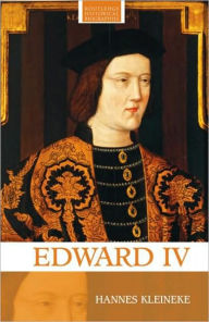 Title: Edward IV / Edition 1, Author: Hannes Kleineke