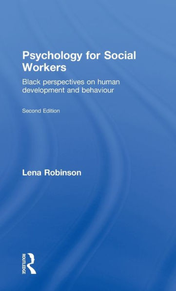 Psychology for Social Workers: Black Perspectives on Human Development and Behaviour / Edition 2