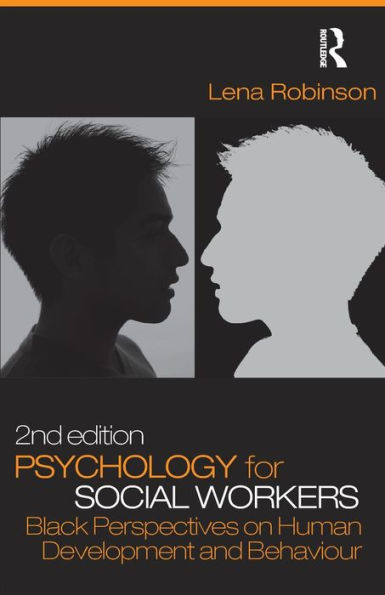 Psychology for Social Workers: Black Perspectives on Human Development and Behaviour / Edition 2