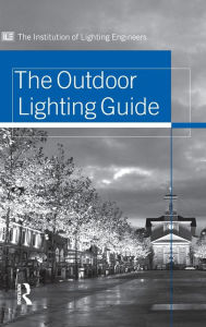 Title: Outdoor Lighting Guide / Edition 1, Author: Institution of Lighting Engineers