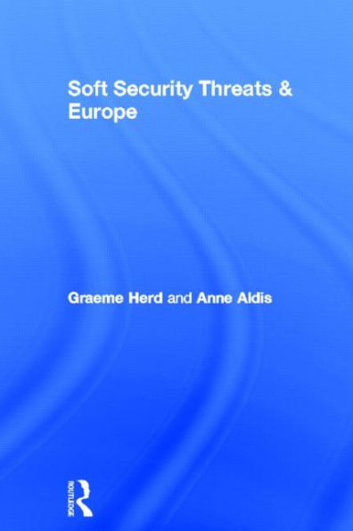 Soft Security Threats & Europe / Edition 1