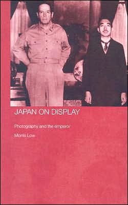 Japan on Display: Photography and the Emperor / Edition 1