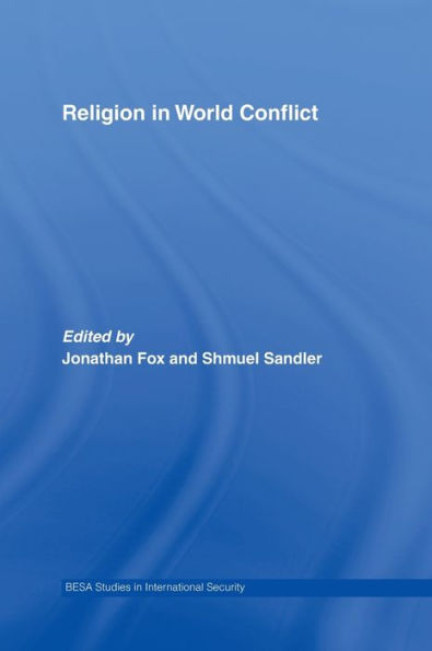 Religion in World Conflict / Edition 1