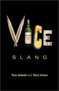 Title: Vice Slang / Edition 1, Author: Tom Dalzell