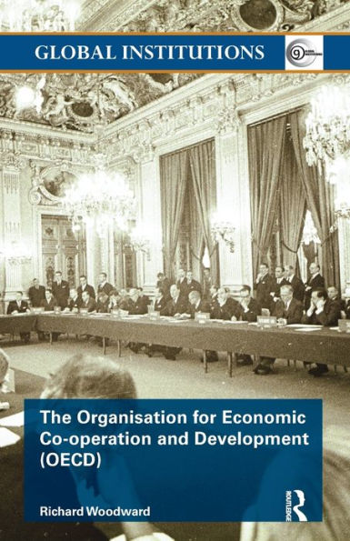 The Organisation for Economic Co-operation and Development (OECD) / Edition 1