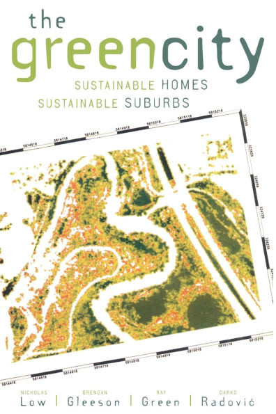 The Green City: Sustainable Homes, Sustainable Suburbs