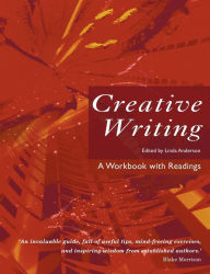 Title: Creative Writing: A Workbook with Readings / Edition 1, Author: Jane Yeh