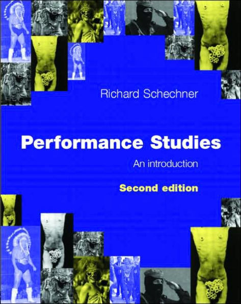 Performance Studies: An Introduction / Edition 2