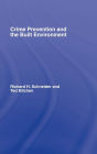 Crime Prevention and the Built Environment / Edition 1