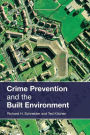 Crime Prevention and the Built Environment / Edition 1