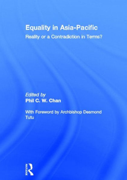 Equality in Asia-Pacific: Reality or a Contradiction in Terms? / Edition 1
