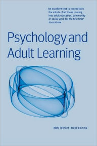 Title: Psychology and Adult Learning / Edition 3, Author: Mark Tennant