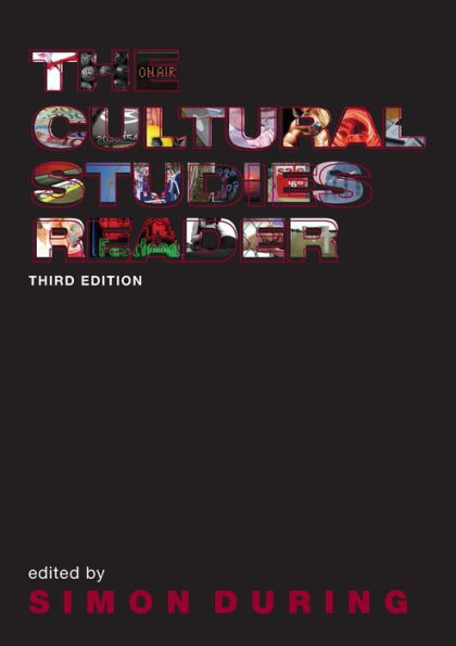 The Cultural Studies Reader / Edition 3
