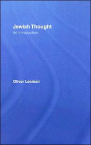 Title: Jewish Thought: An Introduction / Edition 1, Author: Oliver Leaman