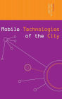 Mobile Technologies of the City / Edition 1
