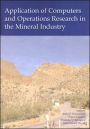 Application of Computers and Operations Research in the Mineral Industry: Proceedings of the 32nd International Symposium on the Application of Computers and Operations Research in the Mineral Industry (APCOM) 2005), Tucson, USA, 30 March - 1  / Edition 1