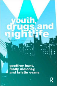 Title: Youth, Drugs, and Nightlife, Author: Geoffrey Hunt