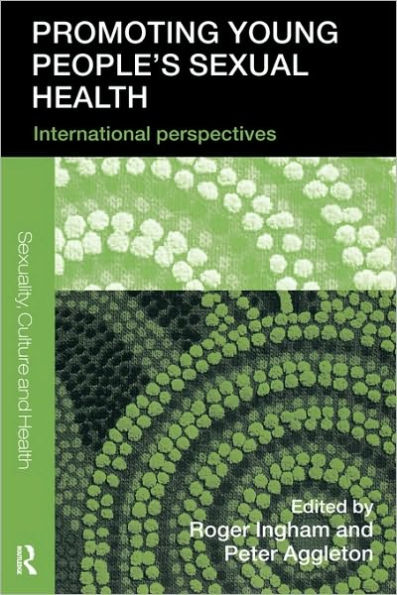 Promoting Young People's Sexual Health: International Perspectives