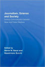 Journalism, Science and Society: Science Communication between News and Public Relations