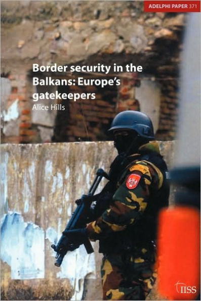 Border Security the Balkans: Europe Gatekeepers