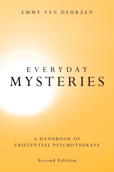 Everyday Mysteries: A Handbook of Existential Psychotherapy / Edition 2