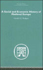 A Social and Economic History of Medieval Europe