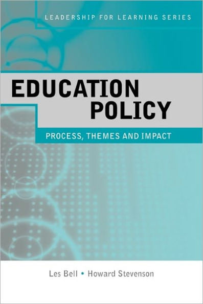 Education Policy: Process, Themes and Impact / Edition 1