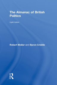 Title: The Almanac of British Politics: 8th Edition / Edition 8, Author: Robert Waller