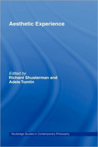Title: Aesthetic Experience / Edition 1, Author: Richard Shusterman