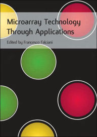 Title: Microarray Technology Through Applications / Edition 1, Author: Francesco Falciani