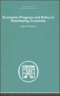 Economic Progress and Policy in Developing Countries / Edition 1