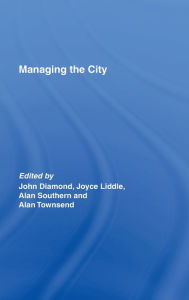 Title: Managing the City / Edition 1, Author: John Diamond