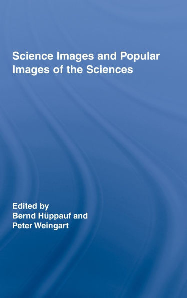 Science Images and Popular Images of the Sciences / Edition 1