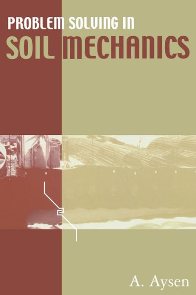 Problem Solving in Soil Mechanics / Edition 1