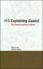 Explaining Guanxi: The Chinese Business Network