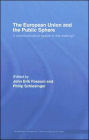 The European Union and the Public Sphere: A Communicative Space in the Making? / Edition 1