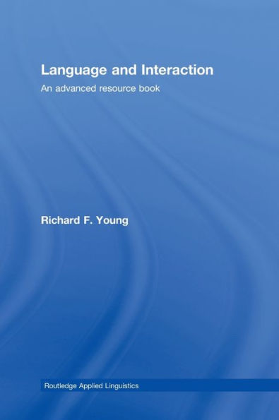 Language and Interaction: An Advanced Resource Book