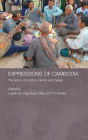 Expressions of Cambodia: The Politics of Tradition, Identity and Change / Edition 1