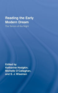 Title: Reading the Early Modern Dream: The Terrors of the Night, Author: Sue Wiseman